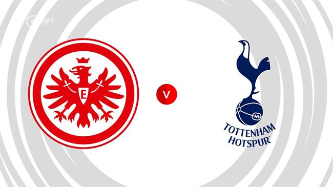 Eintracht Frankfurt vs Tottenham 